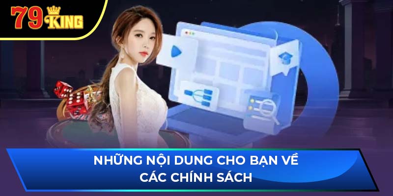 Những nội dung cho bạn về các chính sách