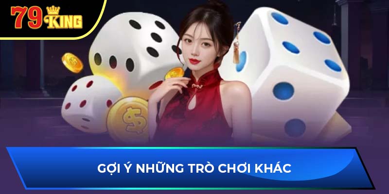 Gợi ý những trò chơi khác