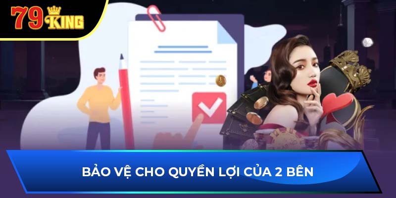 Bảo vệ cho quyền lợi của 2 bên